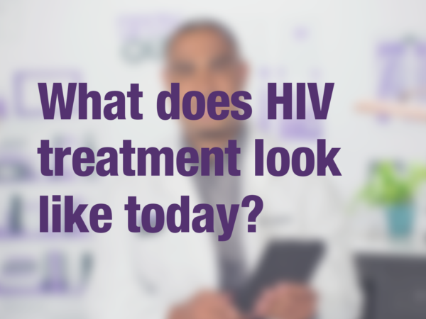 Video thumbnail of doctor with text overlay reading "What does HIV treatment look like today?"
